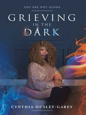 cover image of Grieving in the Dark